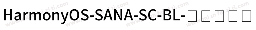HarmonyOS-SANA-SC-BL字体转换