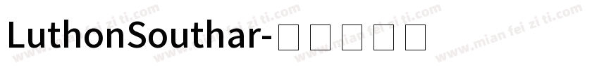 LuthonSouthar字体转换