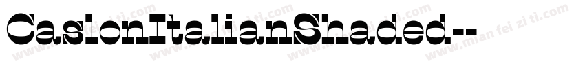 CaslonItalianShaded-字体转换