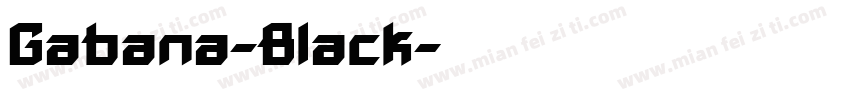 Gabana-Black字体转换