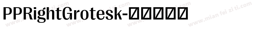 PPRightGrotesk字体转换