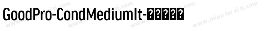 GoodPro-CondMediumIt字体转换