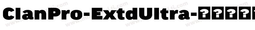 ClanPro-ExtdUltra字体转换