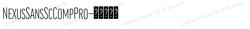 NexusSansScCompPro-字体转换