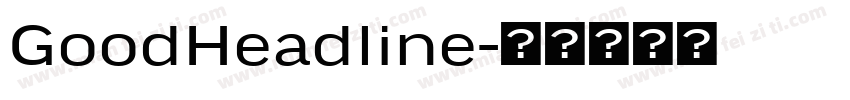 GoodHeadline字体转换