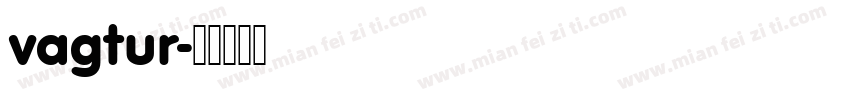 vagtur字体转换