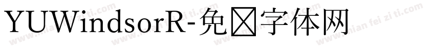 YUWindsorR字体转换