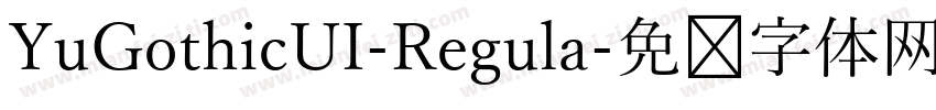 YuGothicUI-Regula字体转换
