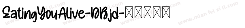 EatingYouAlive-DBjd字体转换