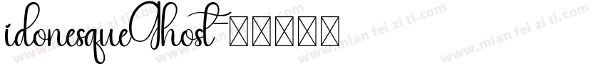idonesqueGhost字体转换