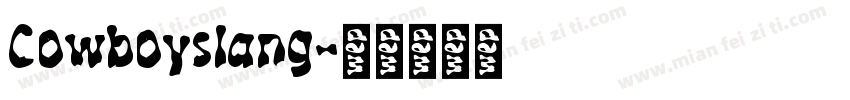 Cowboyslang字体转换