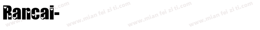 Rancai字体转换