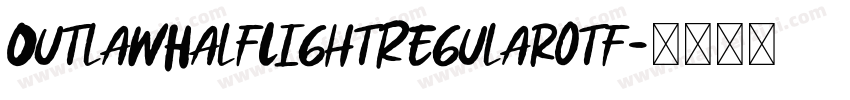 OutlawHalfLightRegularotf字体转换
