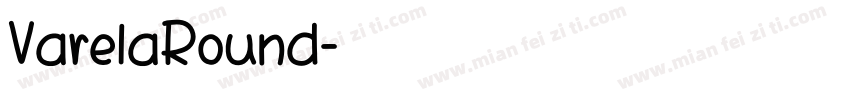 VarelaRound字体转换