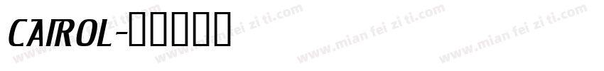CAIROL字体转换