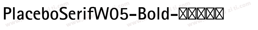 PlaceboSerifW05-Bold字体转换