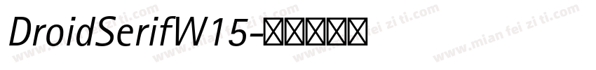 DroidSerifW15字体转换