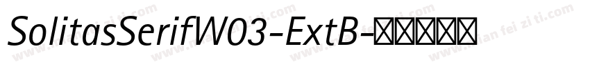 SolitasSerifW03-ExtB字体转换
