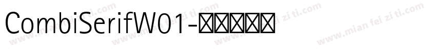 CombiSerifW01字体转换