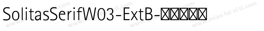SolitasSerifW03-ExtB字体转换