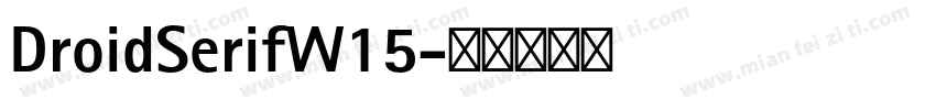 DroidSerifW15字体转换