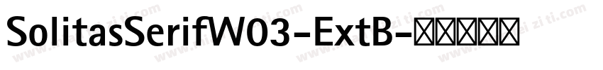 SolitasSerifW03-ExtB字体转换