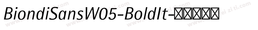 BiondiSansW05-BoldIt字体转换