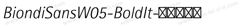 BiondiSansW05-BoldIt字体转换