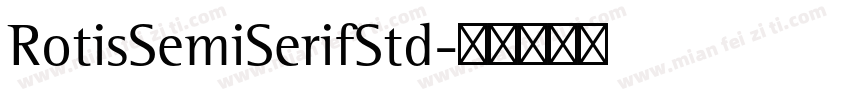 RotisSemiSerifStd字体转换