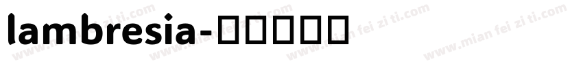 lambresia字体转换
