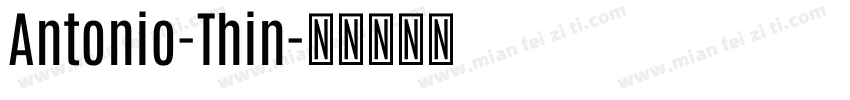 Antonio-Thin字体转换