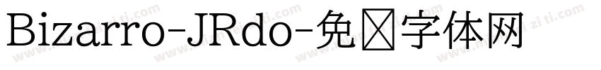 Bizarro-JRdo字体转换
