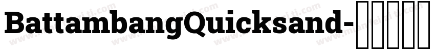 BattambangQuicksand字体转换