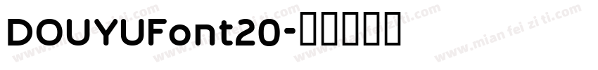DOUYUFont20字体转换