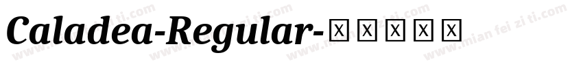 Caladea-Regular字体转换