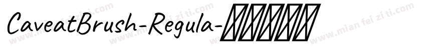 CaveatBrush-Regula字体转换