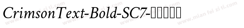 CrimsonText-Bold-SC7字体转换