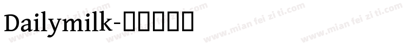 Dailymilk字体转换