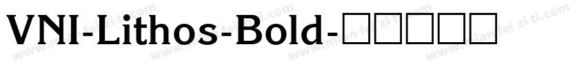 VNI-Lithos-Bold字体转换