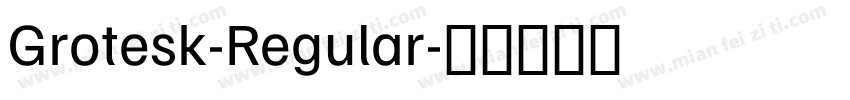 Grotesk-Regular字体转换