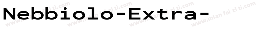 Nebbiolo-Extra字体转换
