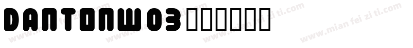 DantonW03字体转换