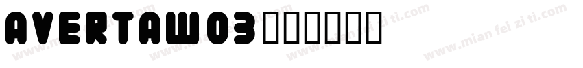 avertaw03字体转换
