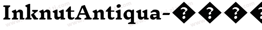 InknutAntiqua字体转换