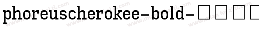 phoreuscherokee-bold字体转换