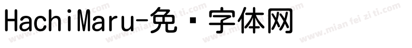 HachiMaru字体转换
