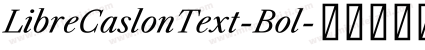 LibreCaslonText-Bol字体转换