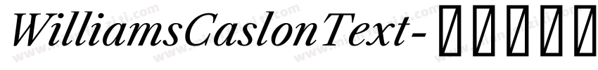 WilliamsCaslonText字体转换