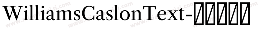 WilliamsCaslonText字体转换