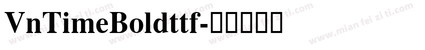 VnTimeBoldttf字体转换